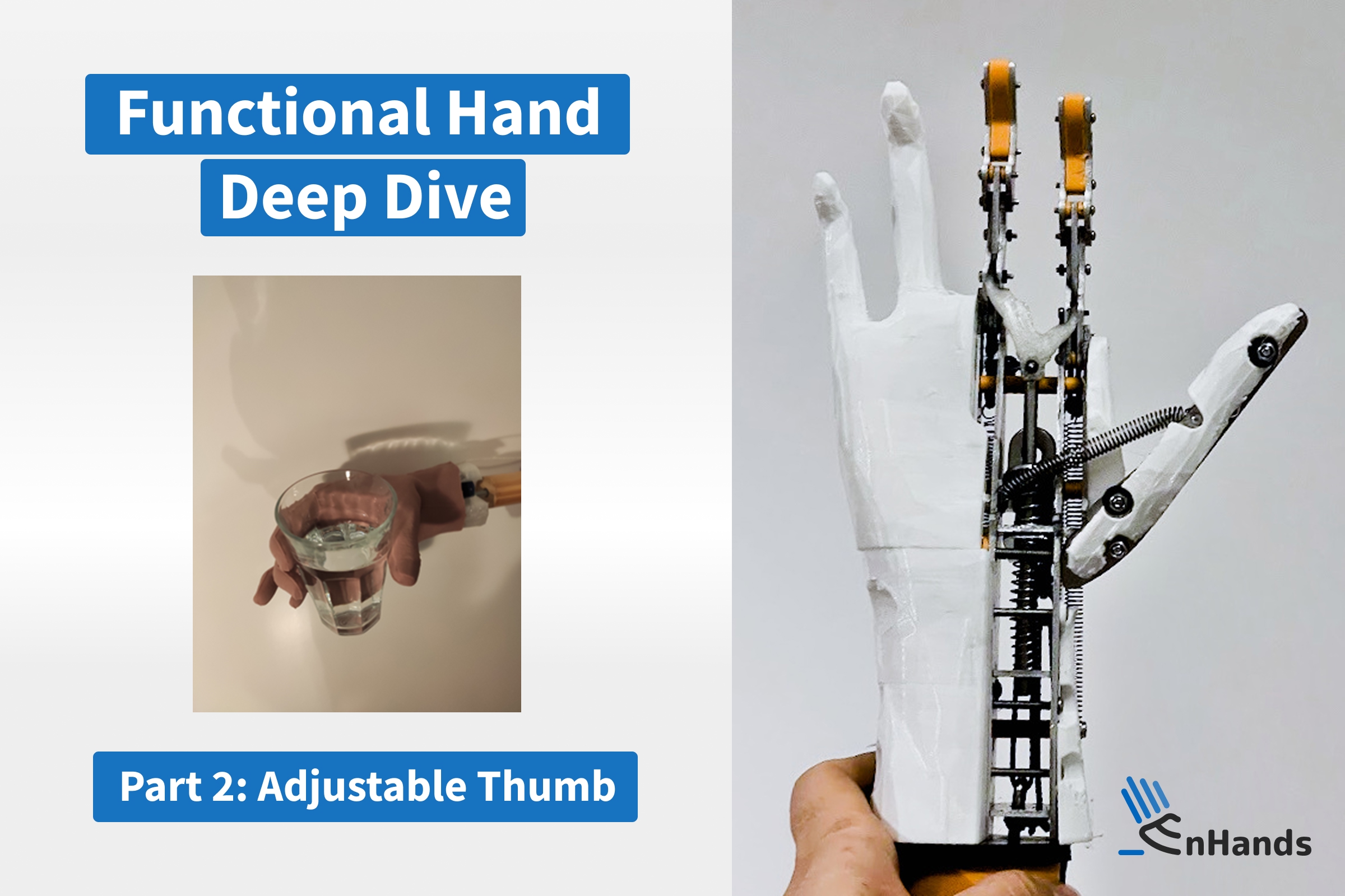 Functional Hand Deep Dive, Part 2: Adjustable Thumb
