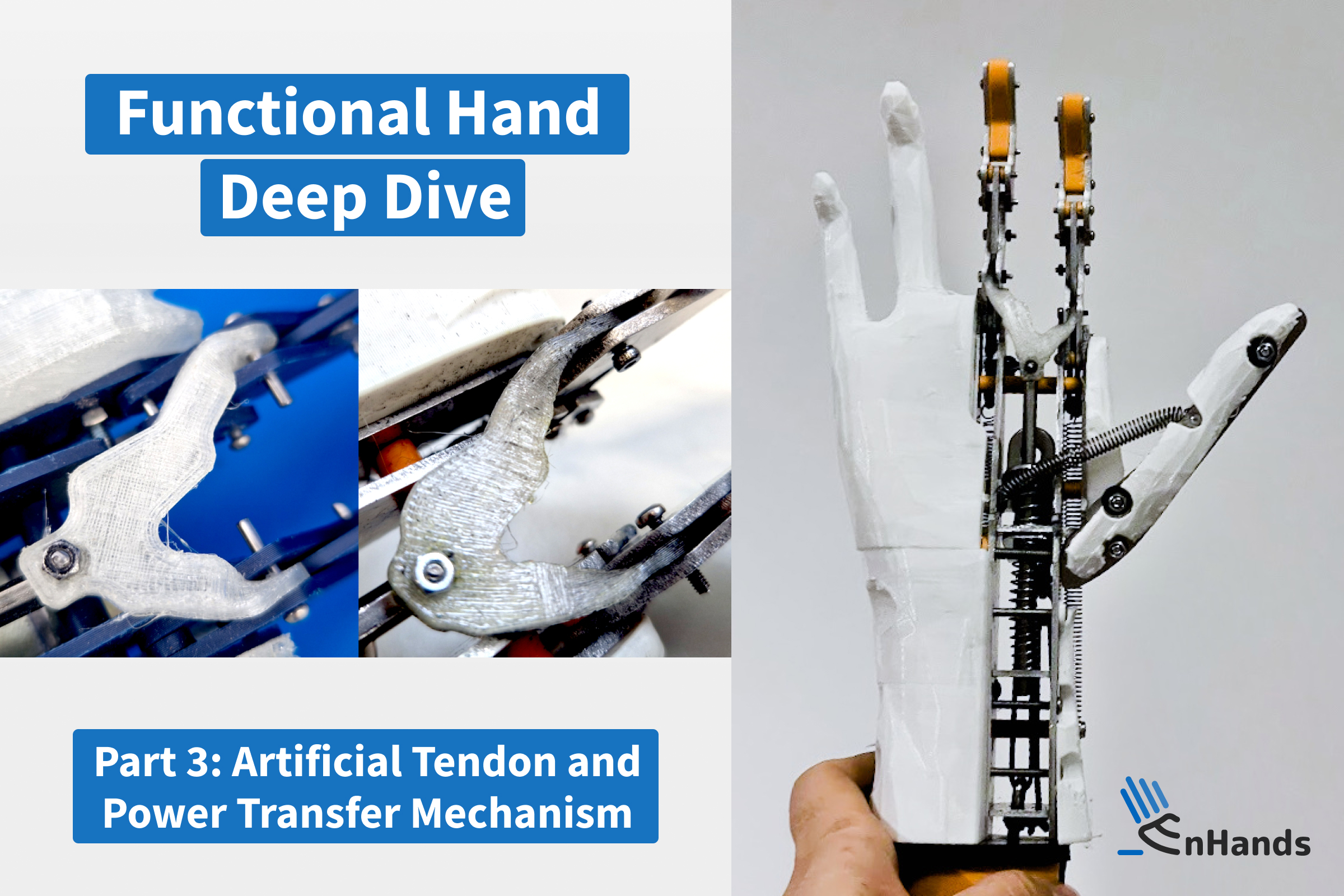 Functional Hand Deep Dive, Part 3: Artificial Tendon Power Transfer Mechanism